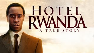 Hotel Rwanda 2004 Movie  Don Cheadle Sophie Okonedo Joaquin Phoenix  Review amp Facts [upl. by Yajet]