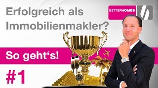 Erfolgreich als Immobilienmakler So geht es richtig [upl. by Korff]