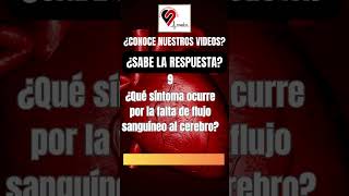 ¿SABE LA RESPUESTA CARDIOLÓGICA Pregunta 09 de 20 Síntoma que se debe a falta de flujo cerebral [upl. by Nnadroj]