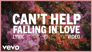 Elvis Presley  Cant Help Falling in Love Official Lyric Video [upl. by Llyrpa321]