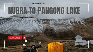 Hunter 350  Nubra Valley to Pangong Lake [upl. by Schonthal144]