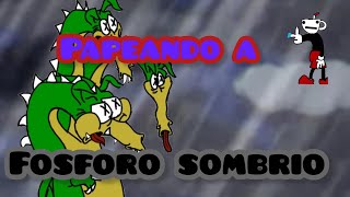 Papeando a fosforo sombrio Jugando cuphead para pasarlo algun dia Parte 4 [upl. by Atteuqcaj]