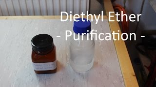 Purification and Drying Diethyl Ether [upl. by Rubia]