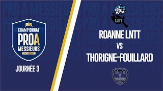 PRO A MESSIEURS  J3  ROANNE LNTT vs THORIGNEFOUILLARD TT [upl. by Neils245]