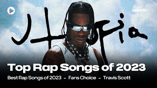 TOP 100 RAP SONGS OF 2023 FANS CHOICE [upl. by Aryam]