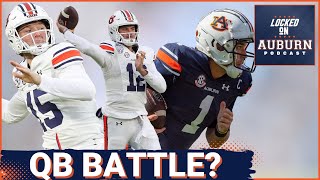 We learn more on the Auburn quarterback battle next week  Auburn Tigers Podcast [upl. by Aiuqes135]