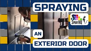 Spraying An Exterior Door [upl. by Refannej]