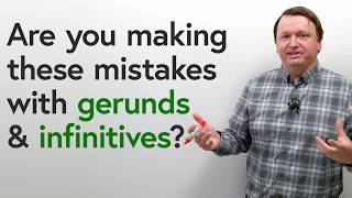 CORRECT YOUR ENGLISH Top 10 Mistakes with Gerunds amp Infinitives [upl. by Aiepoissac]