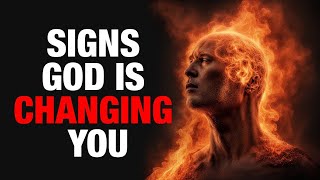 Signs God is Changing You Powerful Christian Motivation [upl. by Deloris]