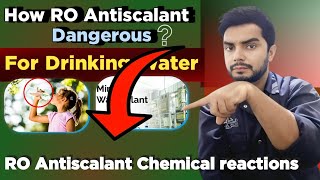 Is RO Antiscalant dangerous for drinking water [upl. by Atims314]