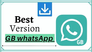 Best Version of GB WhatsAppBest GB WhatsAppHow to download GB WhatsApp [upl. by Aiello345]