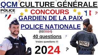 Concours de gardien de la paix 2024 février police nationale  QCM culture générale [upl. by Selig]