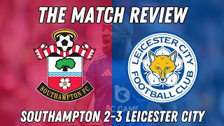 Southampton 23 Leicester CityThe Match Preview With AntLCFC [upl. by Gnim]