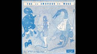 Ewan MacColl amp Peggy Seeger  The Amorous Muse  1968  Full Album [upl. by Esirec]