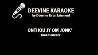 Juan Boucher  Onthou Jy Om Jonk Karaoke Version Lyrics amp Soft Vocals [upl. by Aribold937]