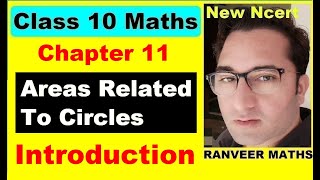 Chapter12 Introduction Areas Related to Circles  Ncert Maths Class 10  Cbse [upl. by Clemmy]