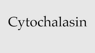 How to Pronounce Cytochalasin [upl. by Artek]