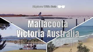 Beautiful Mallacoota Victoria Australia [upl. by Ennovahc]