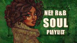 Neo soul music 2024  These songs for your February that perfect  Chill soulrnb mix [upl. by Eralc]