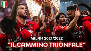 Milan 20212022  quotROAD TO SCUDETTOquot  Film HD ⚫🔴 [upl. by Stillas312]