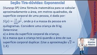 Resolução questão Vunesp Aplicação de Exponencial na superfície corporal [upl. by Adnohs]