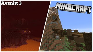 Minecraft Episod 3  NETHER OCH BASBYGGNING [upl. by Tsuda923]