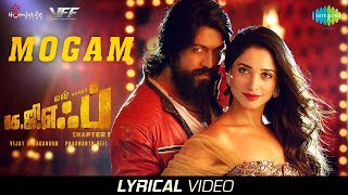 Mogam  Lyrical  KGF Tamil Movie  Yash  Tamannaah  Prashanth Neel  Airaa Udupi  Ravi Basrur [upl. by Bertasi]