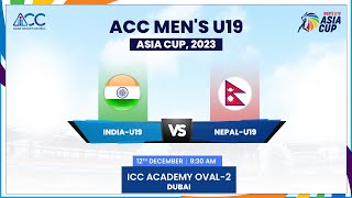 India vs Nepal  Match 10  ACC Mens U19 Asia Cup 2023 [upl. by Noella666]