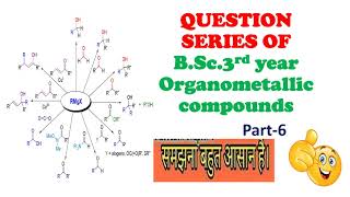 Previous years questions of Organometallic compounds of BSc 3rd year organic chemistry [upl. by Yerga310]