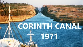 The Epic Corinth Canal  Passage on a 1970s Ship  Archive Footage [upl. by Lepper]