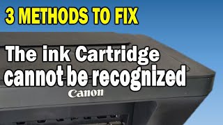 How To Fix THE FOLLOWING INK CARTRIDGE CANNOT BE RECOGNIZED CANON ERROR 1401 E05 [upl. by Durgy]