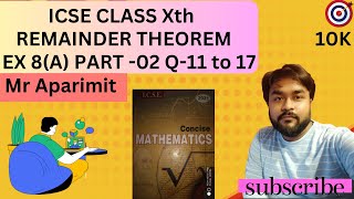 XTH ICSE MATHS REMAINDER THEOREM PART O2 EX 8A mraparimit concisemathematics icse2025 [upl. by Htebizile163]