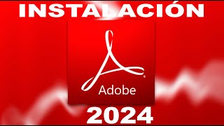 ✔✔✅INSTALACION DE ADOBE ACROBAT 2024 CRAKEADO✅✅ [upl. by Notnilk684]