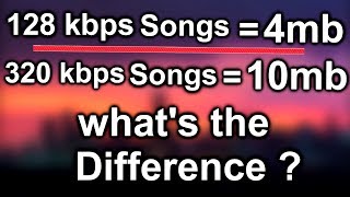 HINDI  Whats the difference between 128 kbps songs amp 320 kbps songs [upl. by Auof]