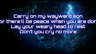 Kansas  Carry On My Wayward Son Lyrics [upl. by Lorenza]