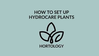 How To Set Up HydroCare Indoor Plants [upl. by Elram784]