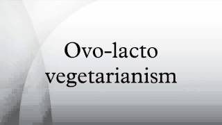 Ovolacto vegetarianism [upl. by Popelka]