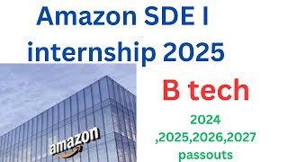 Amazon SDE 1 internship 2025 [upl. by Concepcion856]