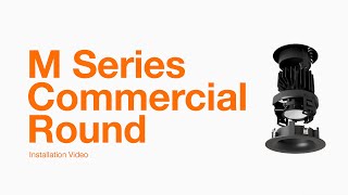 M Series Commercial Round Installation [upl. by Erdnaed]