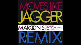 Moves Like Jagger Remix Featuring Mac Miller and Christina Aguilera HD [upl. by Annavoeg751]