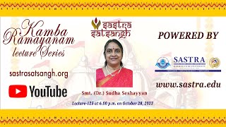 Kamba Ramayanam Dr Sudha Seshayyans lecture 125 [upl. by Adnamar]