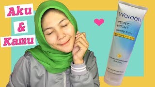 REVIEW WARDAH PERFECT BRIGHT CREAMY FOAM  BIKIN KULIT PUTIH [upl. by Irtimid]