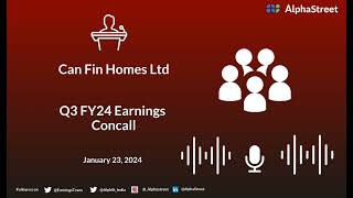 Can Fin Homes Ltd Q3 FY24 Earnings Concall [upl. by Stiegler665]