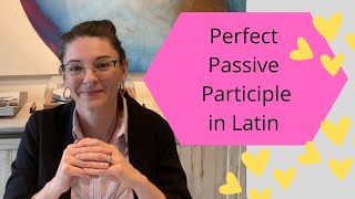 Perfect Passive Participle in Latin [upl. by Fawne]