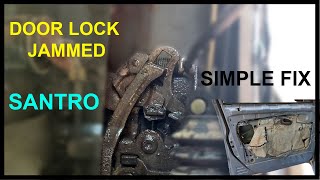 DIY  HOW TO OPEN REPAIR SANTRO JAMMED CAR DOOR LOCK JAM [upl. by Doss930]