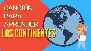 Canción 🌍 Los Continentes  Cantaniños  Para niños 🎶 [upl. by Lana]