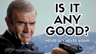 The Unofficial Bond Film Never Say Never Again [upl. by Matelda]