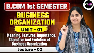 BCom 1st Semester Business Organisation  Unit1st Business Concept Meaning features Lec02 [upl. by Jay]