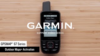 Garmin Support  GPSMAP® 67 Series  Activating Outdoor Maps [upl. by Lennard]