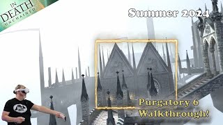 In Death Unchained  Cycle 6 Purgatory Walkthrough  Summer 2024 [upl. by Jeana]